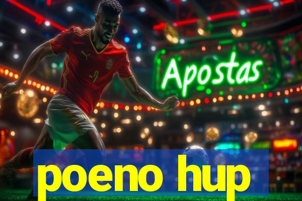 poeno hup